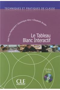 Le Tableau Blanc Interactif + Audio CD