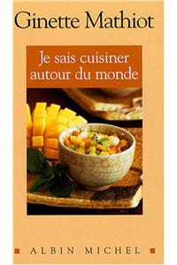 Je Sais Cuisiner Autour Du Monde