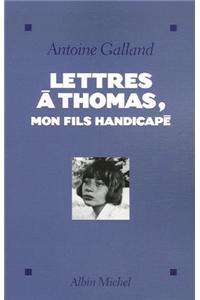 Lettres a Thomas, Mon Fils Handicape