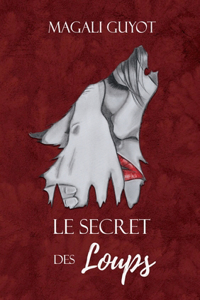 secret des loups