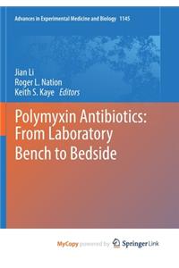 Polymyxin Antibiotics