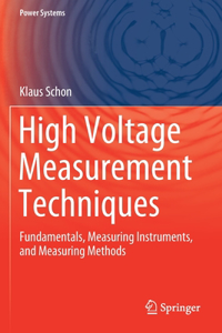 High Voltage Measurement Techniques