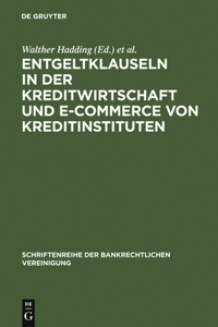 Entgeltklauseln in der Kreditwirtschaft und E-Commerce von Kreditinstituten