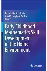 Early Childhood Mathematics Skill Development in the Home Environment