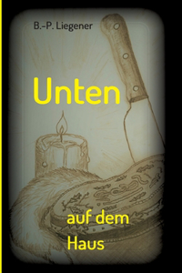Unten auf dem Haus