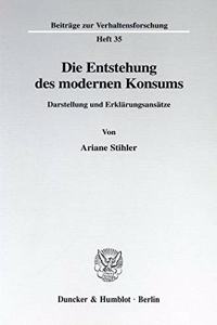 Die Entstehung Des Modernen Konsums
