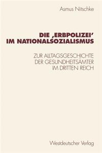 Die 'Erbpolizei‛ Im Nationalsozialismus