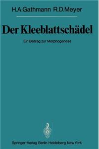 Der Kleeblattschadel