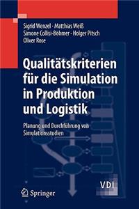 Qualitätskriterien Für Die Simulation in Produktion Und Logistik