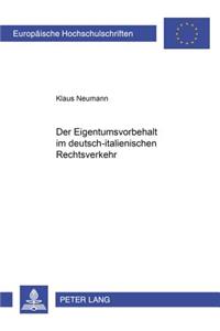 Der Eigentumsvorbehalt Im Deutsch-Italienischen Rechtsverkehr