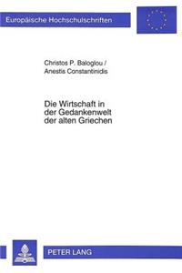 Die Wirtschaft in der Gedankenwelt der alten Griechen