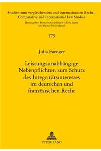 Leistungsunabhaengige Nebenpflichten Zum Schutz Des Integritaetsinteresses Im Deutschen Und Franzoesischen Recht