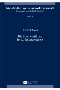 Die Familienstiftung Im Außensteuergesetz