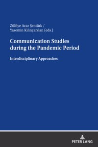 Communication Studies during the Pandemic Period