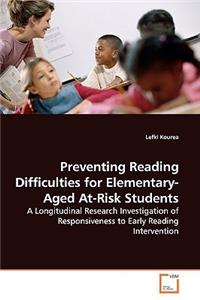 Preventing Reading Difficulties for Elementary-Aged At-Risk Students