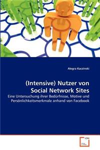 (Intensive) Nutzer von Social Network Sites