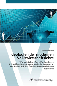 Ideologien der modernen Volkswirtschaftslehre