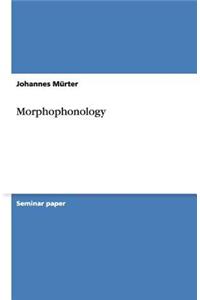 Morphophonology