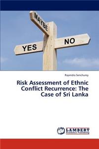 Risk Assessment of Ethnic Conflict Recurrence