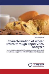 Characterization of wheat starch through Rapid Visco Analyzer