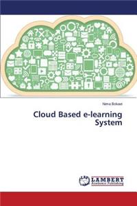 Cloud Based e-learning System