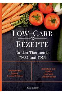 Low-Carb Rezepte für den Thermomix TM31 und TM5