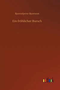 Ein fröhlicher Bursch