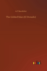 Gilded Man (El Dorado)