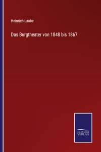 Burgtheater von 1848 bis 1867