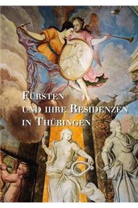 Fursten Und Ihre Residenzen in Thuringen