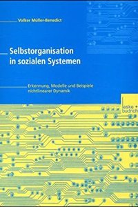 Selbstorganisation in Sozialen Systemen: Erkennung, Modelle Und Beispiele Nichtlinearer Dynamik