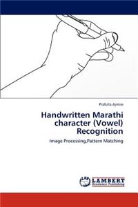 Handwritten Marathi character (Vowel) Recognition