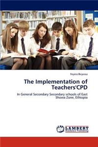 Implementation of Teachers'cpd