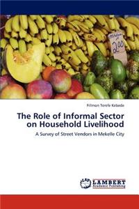 Role of Informal Sector on Household Livelihood