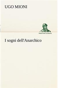 I sogni dell'Anarchico