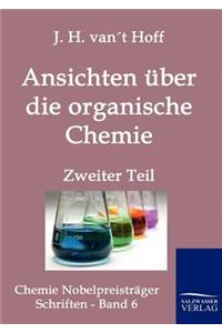 Ansichten über die organische Chemie