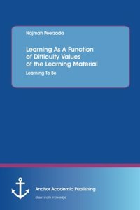 Learning as a Function of Difficulty Values of the Learning Material