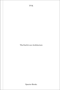 Earth Is Architecture