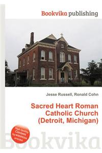 Sacred Heart Roman Catholic Church (Detroit, Michigan)