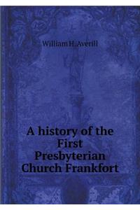 A History of the First Presbyterian Church Frankfort