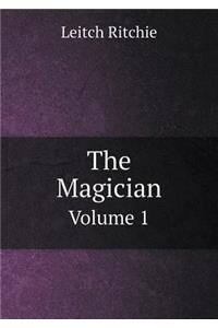 The Magician Volume 1