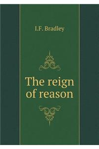 The Reign of Reason