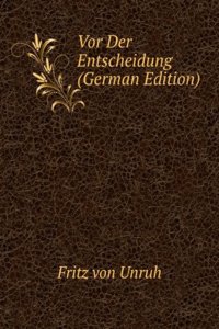 Vor Der Entscheidung (German Edition)