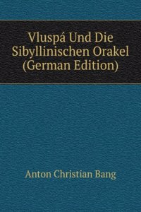 Vluspa Und Die Sibyllinischen Orakel (German Edition)