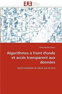 Algorithmes À Front d'Onde Et Accès Transparent Aux Données