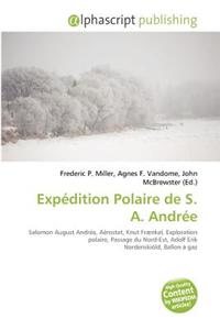 Exp Dition Polaire de S. A. Andr E