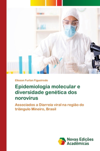 Epidemiologia molecular e diversidade genética dos norovírus
