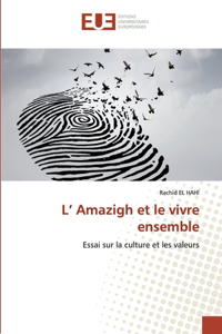 L' Amazigh et le vivre ensemble