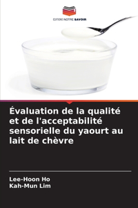 Évaluation de la qualité et de l'acceptabilité sensorielle du yaourt au lait de chèvre