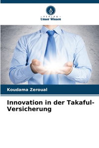 Innovation in der Takaful-Versicherung